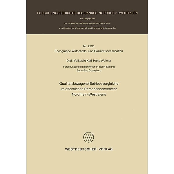 Qualitätsbezogene Betriebsvergleiche im öffentlichen Personennahverkehr Nordrhein-Westfalens / Forschungsberichte des Landes Nordrhein-Westfalen Bd.2731, Karl-Hans Weimer