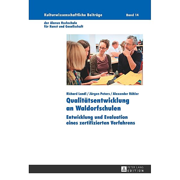 Qualitätsentwicklung an Waldorfschulen, Richard Landl, Jürgen Peters, Alexander Röhler