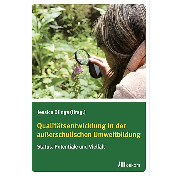 Qualitätsentwicklung in der außerschulischen Umweltbildung, Jessica Blings, Universität Bremen