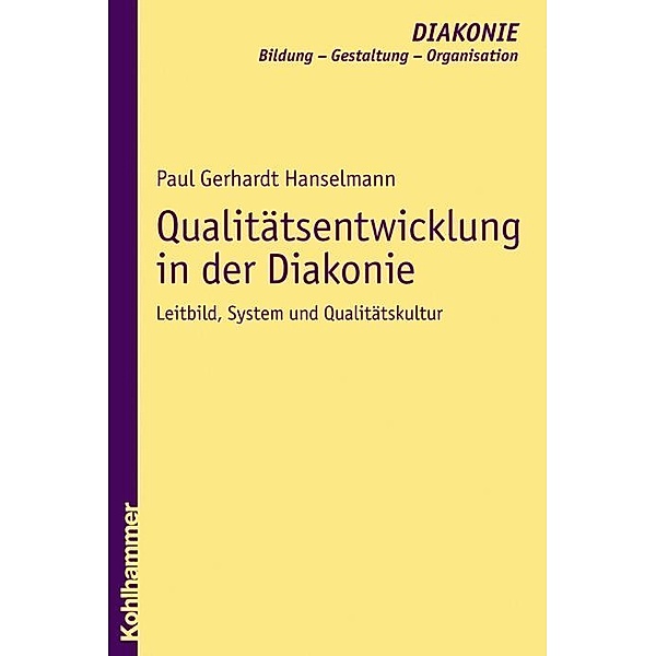 Qualitätsentwicklung in der Diakonie, Paul G. Hanselmann