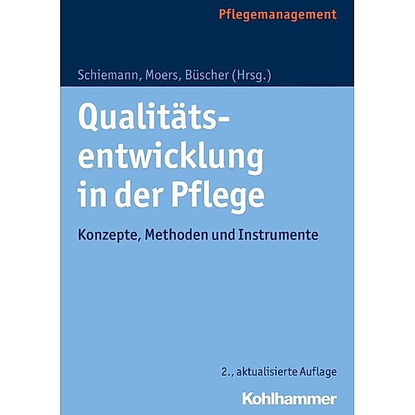 Qualitätsentwicklung in der Pflege