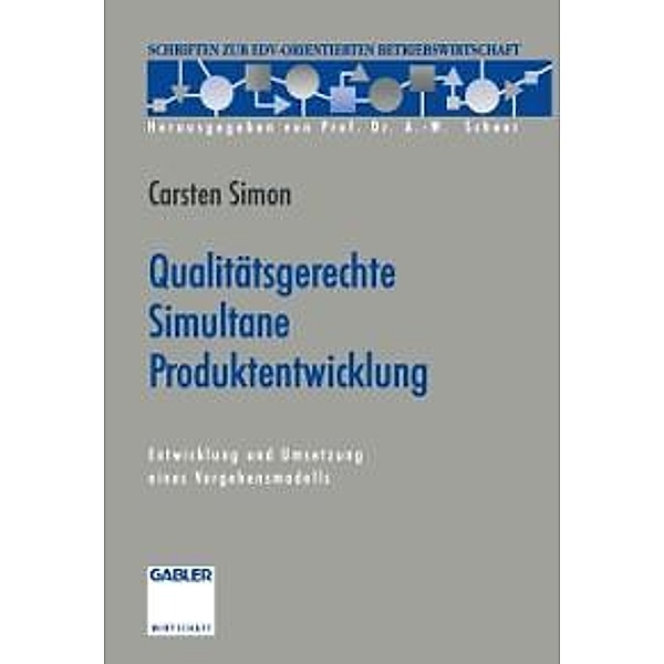 Qualitätsgerechte Simultane Produktentwicklung / Schriften zur EDV-orientierten Betriebswirtschaft, Carsten Simon