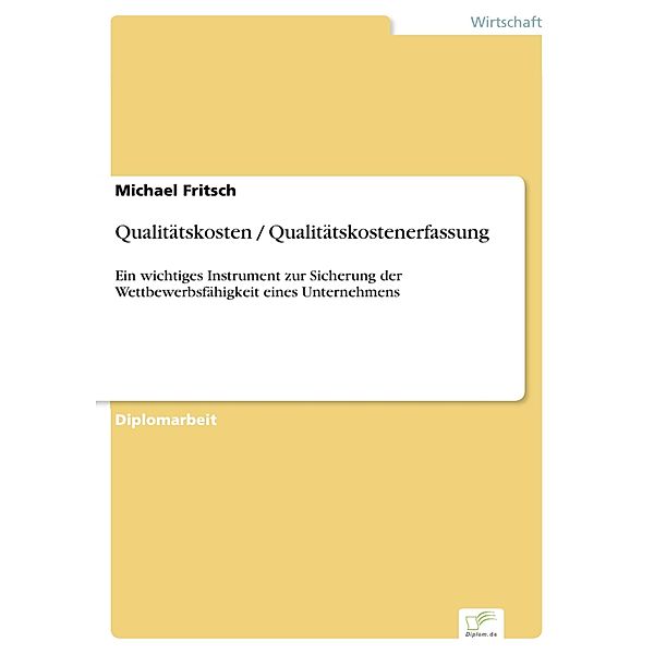 Qualitätskosten / Qualitätskostenerfassung, Michael Fritsch