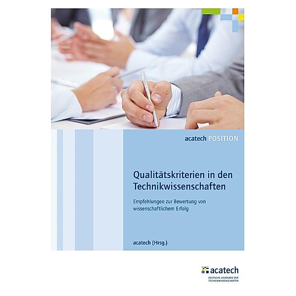 Qualitätskriterien in den Technikwissenschaften / acatech POSITION