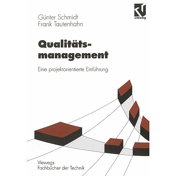 Qualitätsmanagement, Günter Schmidt, Frank Tautenhahn