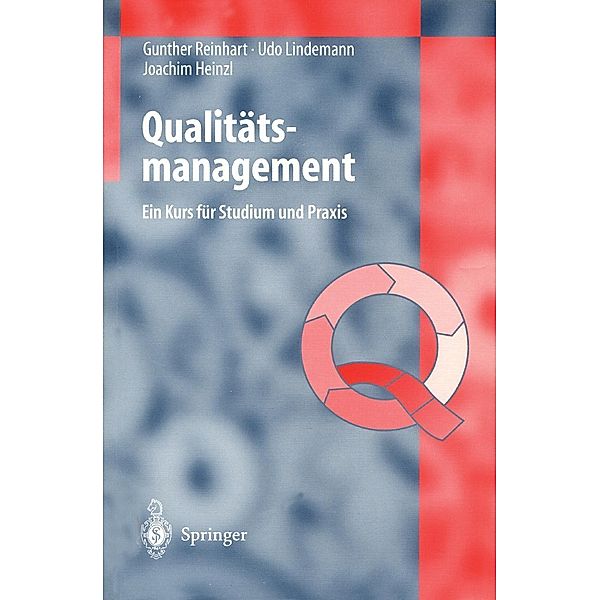 Qualitätsmanagement, Gunther Reinhart, Udo Lindemann, Joachim Heinzl