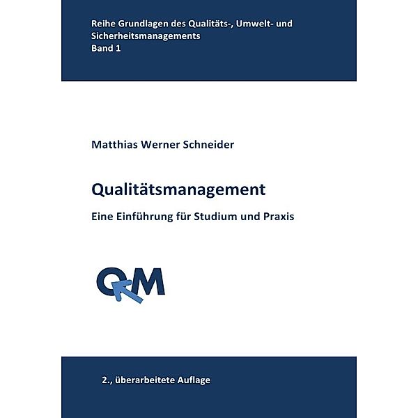 Qualitätsmanagement, Matthias Werner Schneider