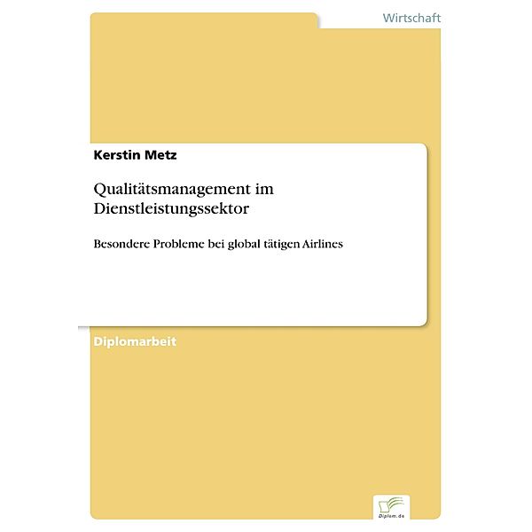 Qualitätsmanagement im Dienstleistungssektor, Kerstin Metz