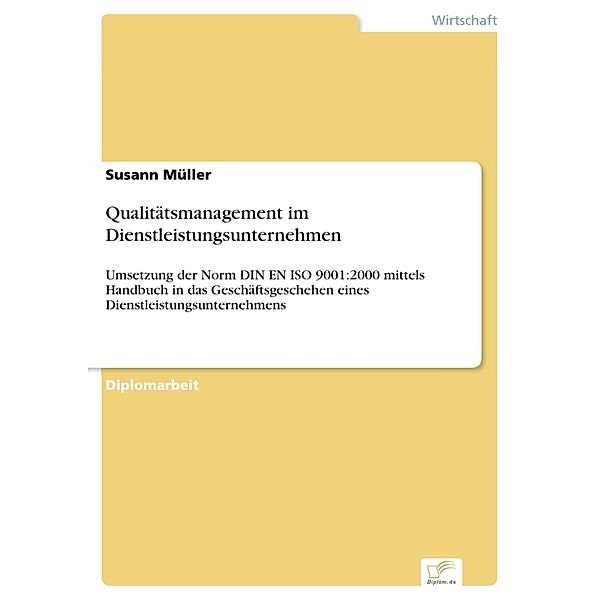 Qualitätsmanagement im Dienstleistungsunternehmen, Susann Müller