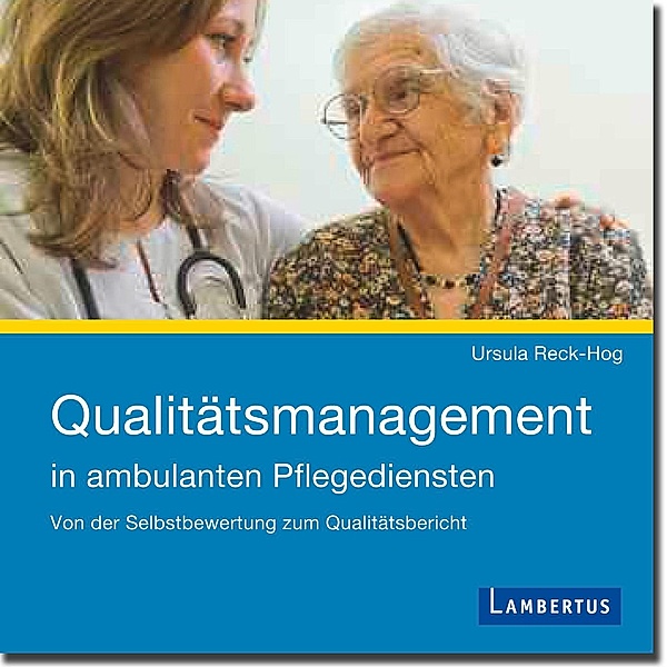 Qualitätsmanagement in ambulanten Pflegediensten, Ursula Reck-Hog
