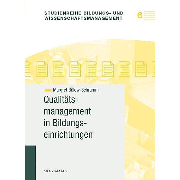 Qualitätsmanagement in Bildungseinrichtungen, Margret Bülow-Schramm