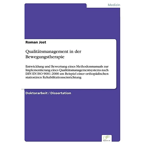 Qualitätsmanagement in der Bewegungstherapie, Roman Jost