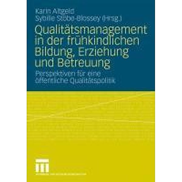 Qualitätsmanagement in der frühkindlichen Bildung, Erziehung und Betreuung