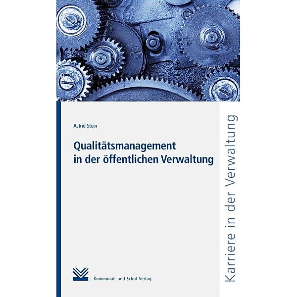 Qualitätsmanagement in der öffentlichen Verwaltung, Astrid Stein