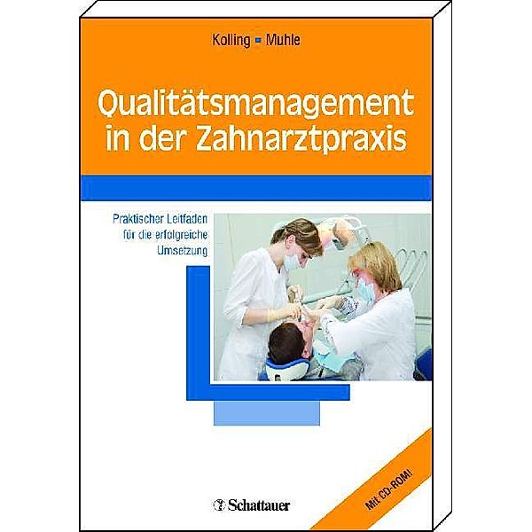 Qualitätsmanagement in der Zahnarztpraxis, m. CD-ROM, Peter Kolling, Gerwalt Muhle