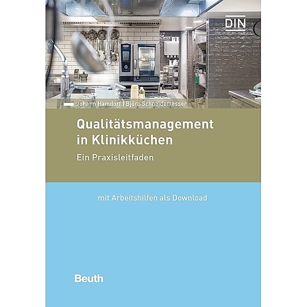 Qualitätsmanagement in Klinikküchen, Johann Hamdorf, Björn Schneidemesser