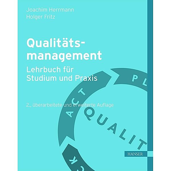 Qualitätsmanagement - Lehrbuch für Studium und Praxis, m. 1 Buch, m. 1 E-Book, Joachim Herrmann, Holger Fritz