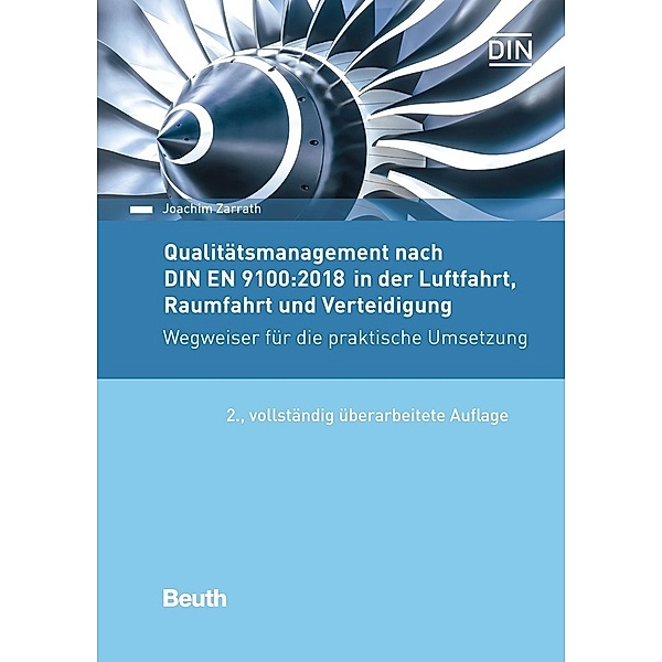 Qualitätsmanagement nach DIN EN 9100:2018 in der Luftfahrt, Raumfahrt und Verteidigung, Joachim Zarrath