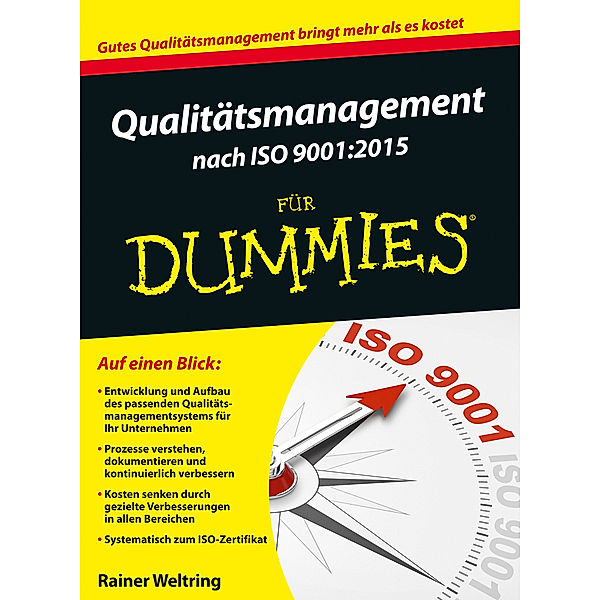 Qualitätsmanagement nach ISO 9001:2015 für Dummies, Rainer Weltring