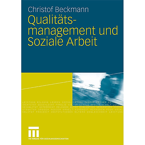 Qualitätsmanagement und Soziale Arbeit, Christof Beckmann