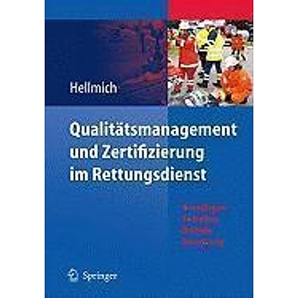 Qualitätsmanagement und Zertifizierung im Rettungsdienst, Christian Hellmich