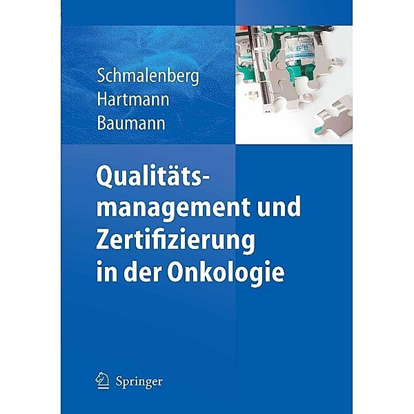 Qualitätsmanagement und Zertifizierung in der Onkologie, Harald Schmalenberg, Rainer Hartmann, Walter Baumann