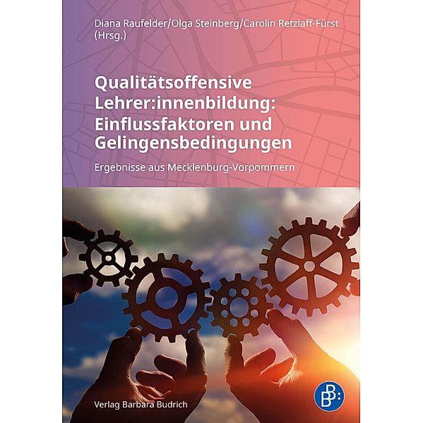 Qualitätsoffensive Lehrer:innenbildung: Einflussfaktoren und Gelingensbedingungen