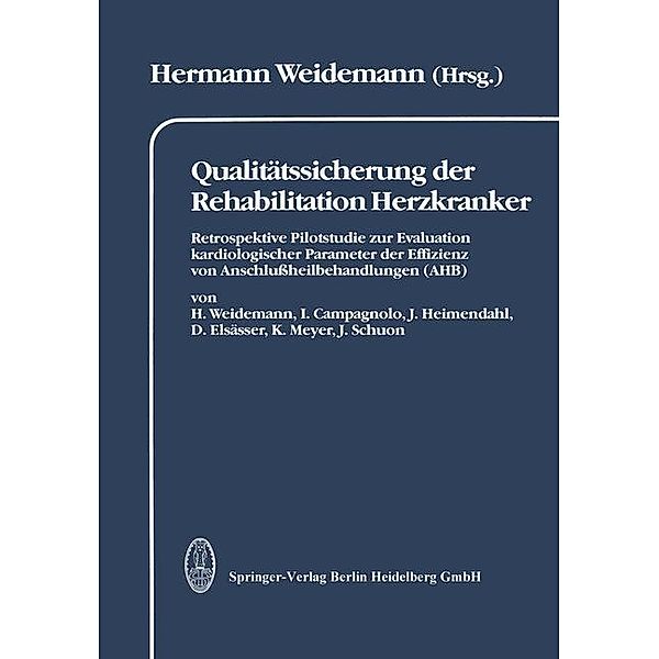 Qualitätssicherung der Rehabilitation Herzkranker, H. Weidemann