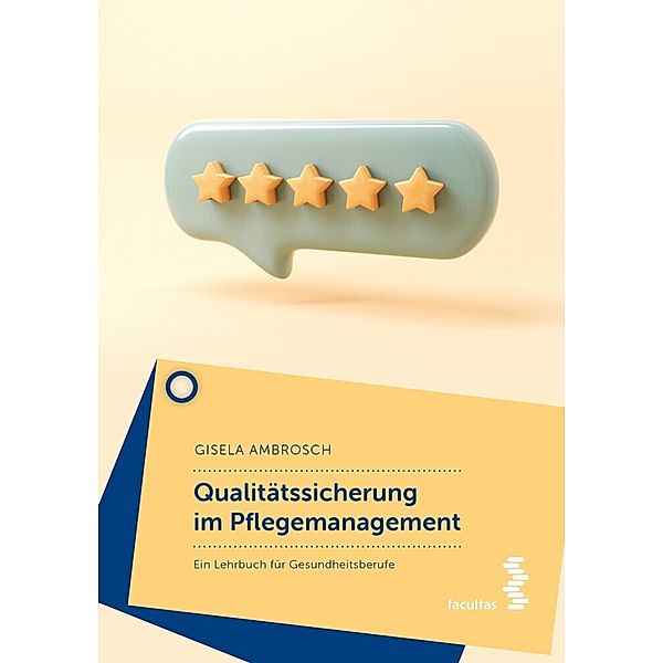 Qualitätssicherung im Pflegemanagement, Gisela Ambrosch