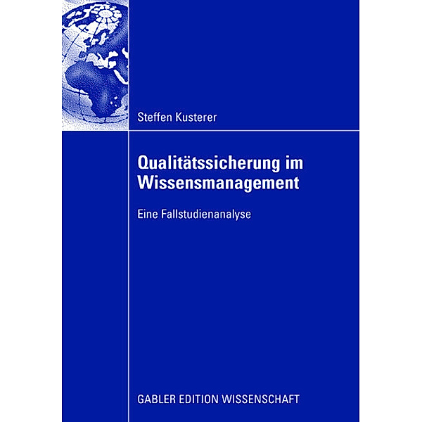 Qualitätssicherung im Wissensmanagement, Steffen Kusterer