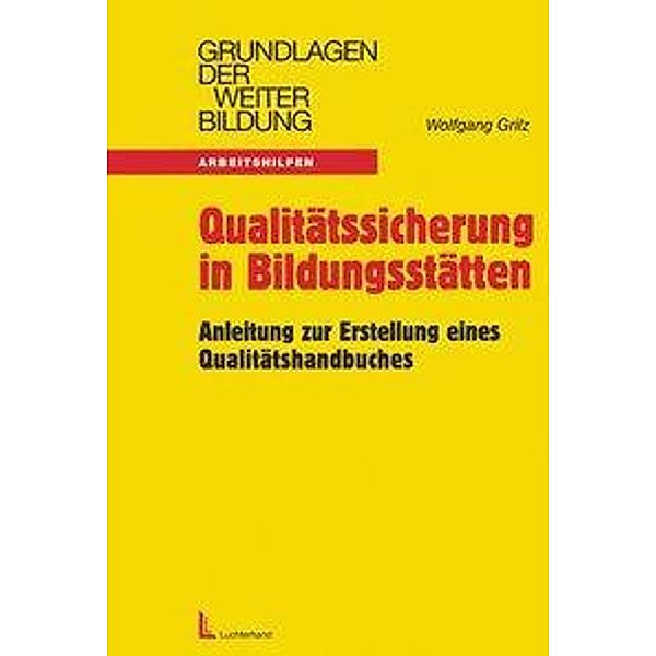 Qualitätssicherung in Bildungsstätten, m. CD-ROM, Wolfgang Grilz