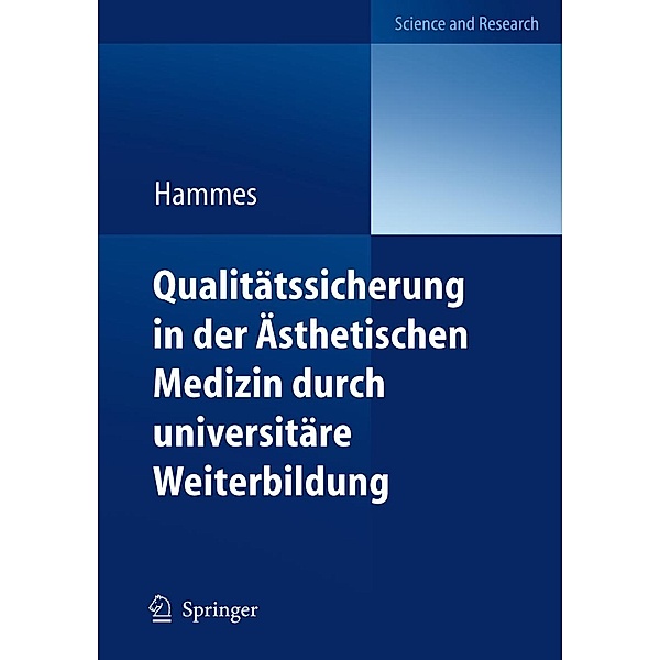 Qualitätssicherung in der Ästhetischen Medizin durch universitäre Weiterbildung, Stefan Hammes