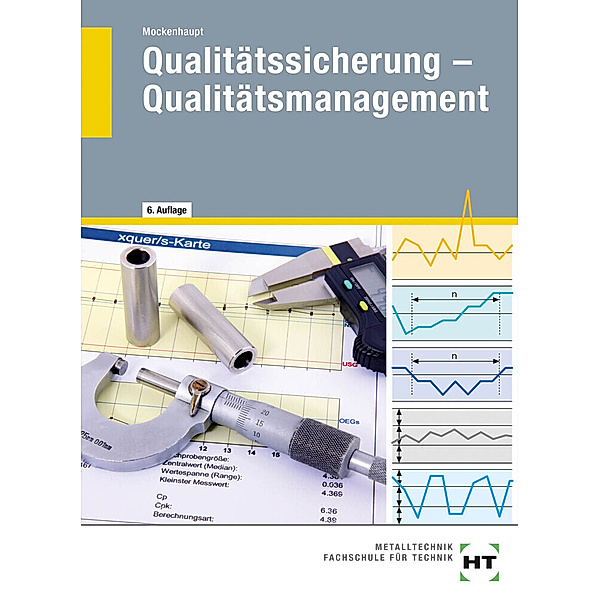 Qualitätssicherung - Qualitätsmanagement, Andreas Mockenhaupt