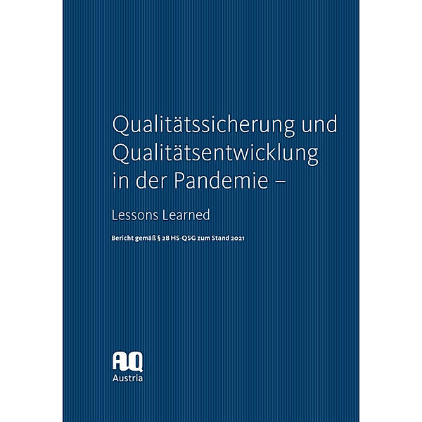 Qualitätssicherung und Qualitätsentwicklung in der Pandemie - Lessons Learned