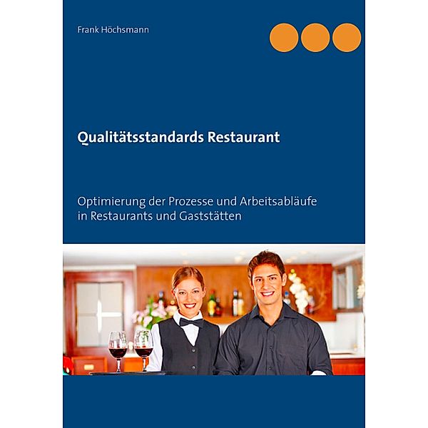 Qualitätsstandards Restaurant, Frank Höchsmann