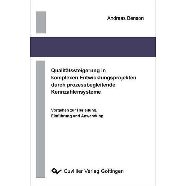 Qualitätssteigerung in komplexen Entwicklungsprojekten durch prozessbegleitende Kennzahlensysteme