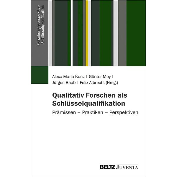 Qualitativ Forschen als Schlüsselqualifikation