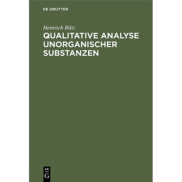 Qualitative Analyse anorganischer Substanzen, Heinrich Biltz