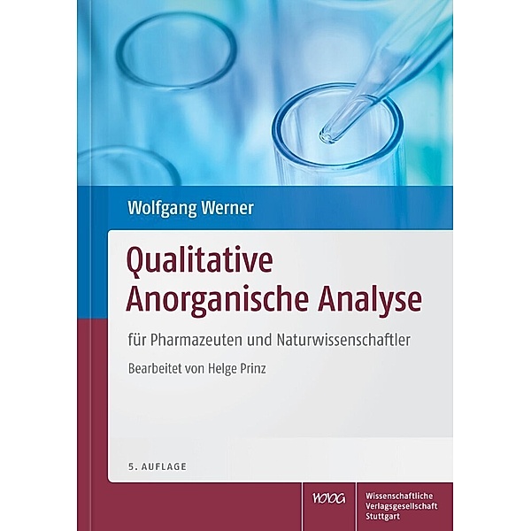 Qualitative anorganische Analyse für Pharmazeuten und Naturwissenschaftler, Wolfgang Werner