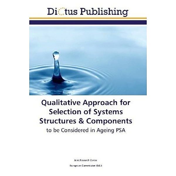 Qualitative Approach for Selection of Systems Structures & Components, Joint Research Centre