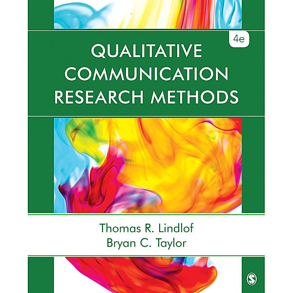 Qualitative Communication Research Methods, Bryan C. Taylor, Thomas R. Lindlof