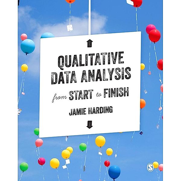 Qualitative Data Analysis from Start to Finish, Jamie Harding