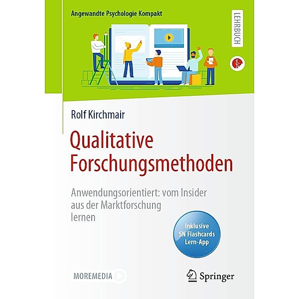 Qualitative Forschungsmethoden / Angewandte Psychologie Kompakt, Rolf Kirchmair
