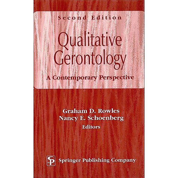Qualitative Gerontology, Graham D. Rowles