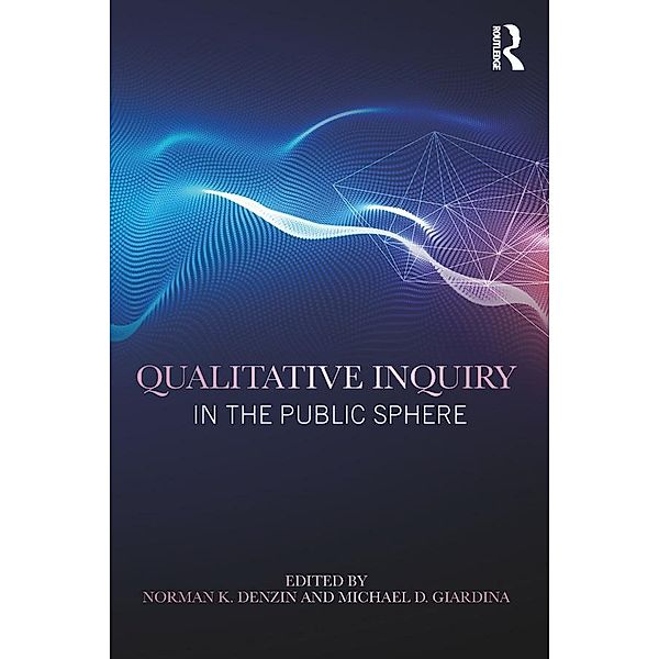 Qualitative Inquiry in the Public Sphere