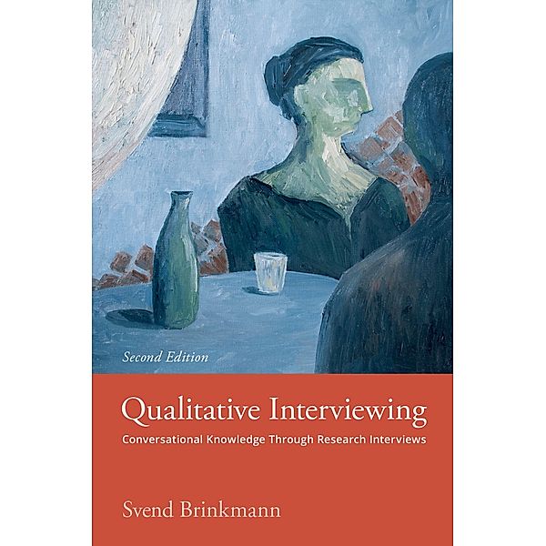 Qualitative Interviewing, Svend Brinkmann