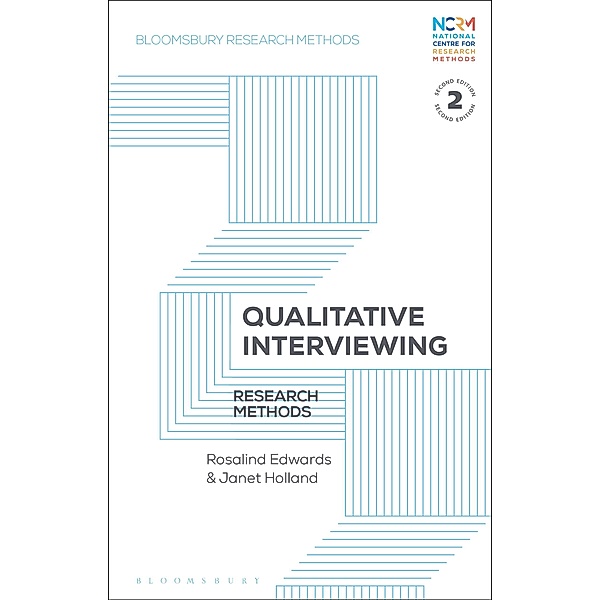 Qualitative Interviewing, Rosalind Edwards, Janet Holland