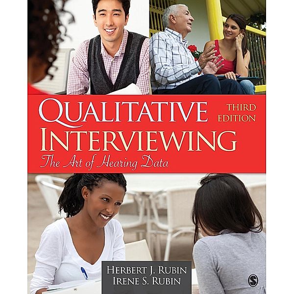 Qualitative Interviewing, Herbert J. Rubin, Irene S. Rubin