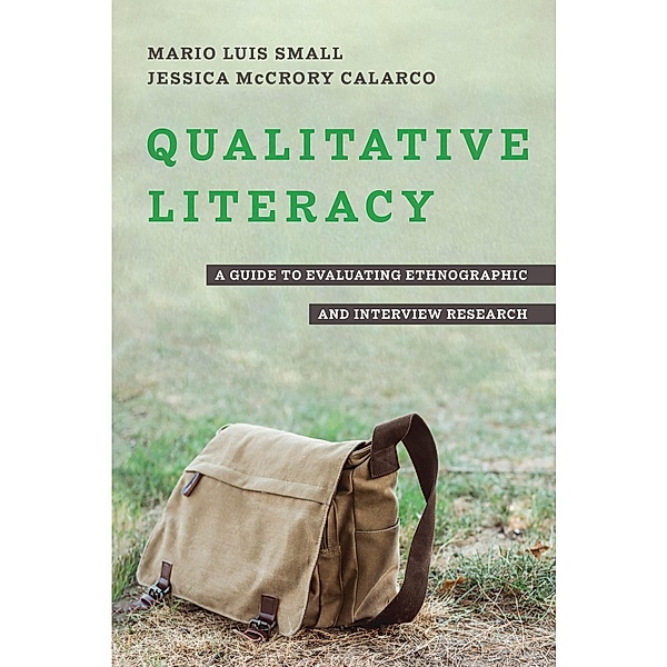 Qualitative Literacy, Mario Luis Small, Jessica McCrory Calarco