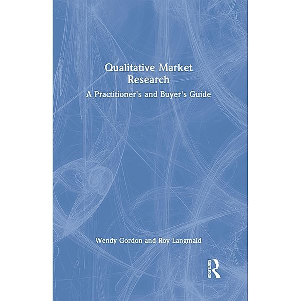 Qualitative Market Research, Wendy Gordon, Roy Langmaid